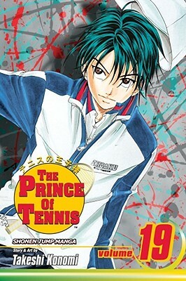 Prince of Tennis, Vol. 19 by Takeshi Konomi