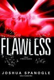 Flawless by Joshua Spanogle