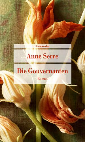 Die Gouvernanten by Anne Serre