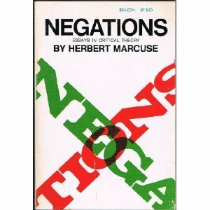 Negations: Essays in Critical Theory by Herbert Marcuse