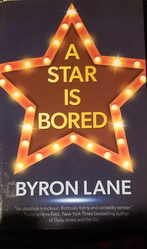 A Star Is Bored by Byron Lane