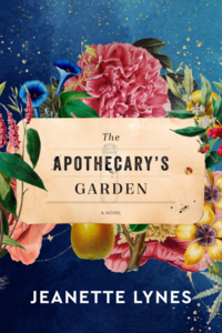 The Apothecary's Garden by Jeanette Lynes