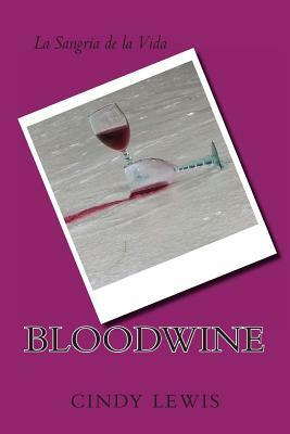 BloodWine by Cindy Lewis