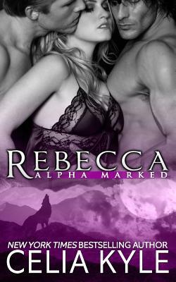 Rebecca by Celia Kyle