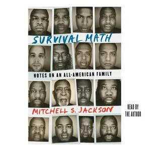 Survival Math by Mitchell S. Jackson