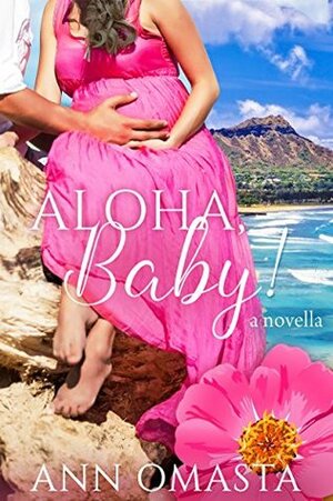 Aloha, Baby! by Ann Omasta