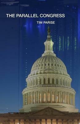 The Parallel Congress by Tim Parise