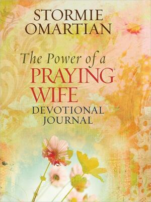 The Power of a Praying Wife Devotional Journal by Stormie Omartian