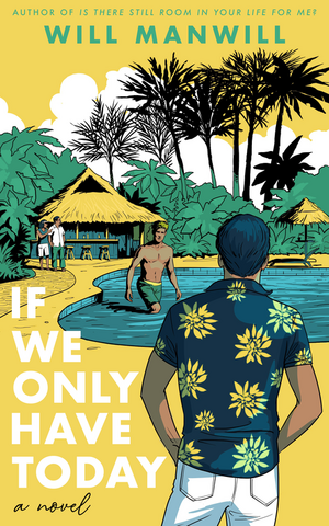 If We Only Have Today by Will Manwill