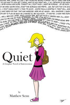 Quiet: A Graphic Novel of Introversion by Matthew Senn