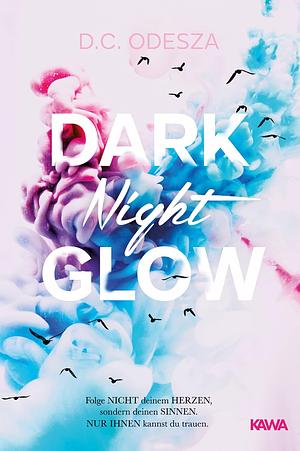 Dark Night Glow by D.C. Odesza