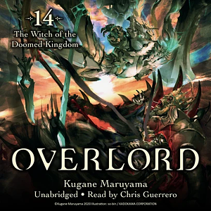 Overlord, Vol. 14: The Witch of the Doomed Kingdom by Kugane Maruyama