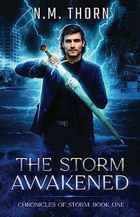 The Storm Awakened by N.M. Thorn