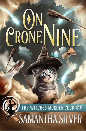 On Crone Nine by Samantha Silver