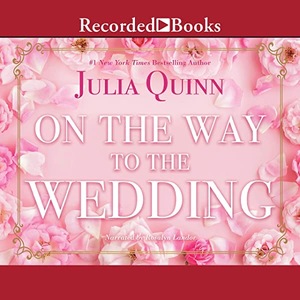 On The Way To The Wedding by Julia Quinn