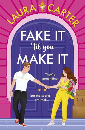 Fake It ‘till You Make It by Laura Carter