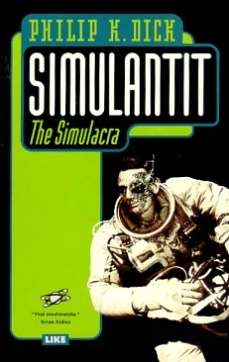 Simulantit by Philip K. Dick