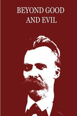 Beyond Good And Evil by Friedrich Nietzsche