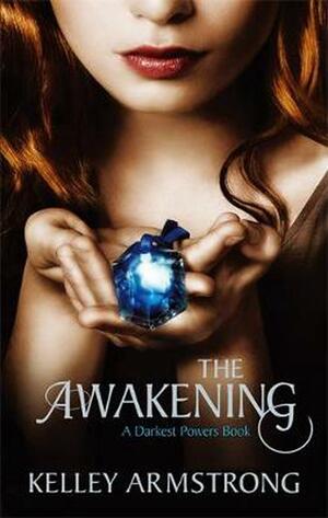 The Awakening by Kelley Armstrong