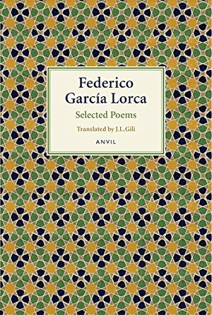 Lorca: Selected Poems by J.L. Gili, Federico García Lorca