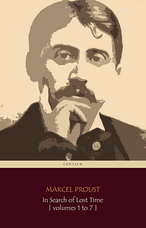 In Search of Lost Time by Marcel Proust
