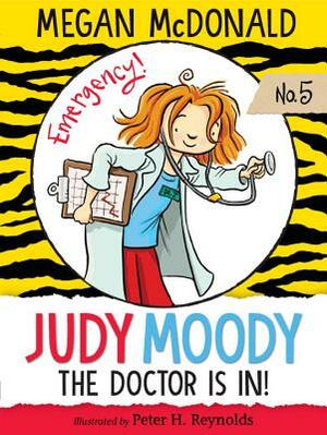 Judy Moody, M.D.: The Doctor Is In! by Megan McDonald
