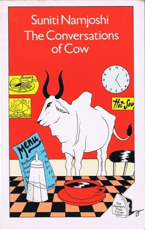 The Conversations of Cow by Suniti Namjoshi