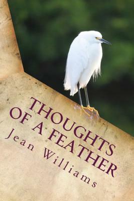 Thoughts of a Feather: Black and White Edition by Jean Williams