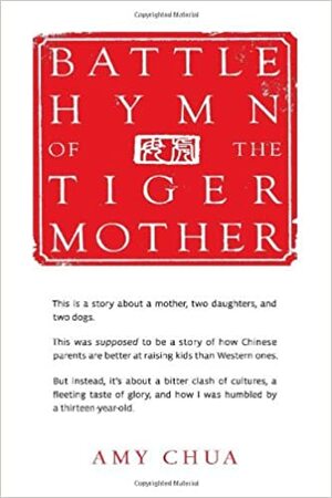 O Grito de Guerra da Mãe Tigre by Amy Chua