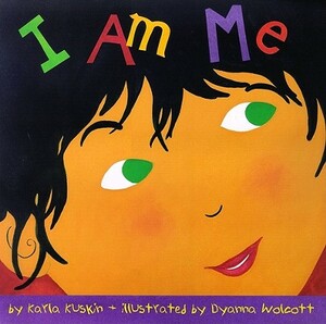 I Am Me by Karla Kuskin