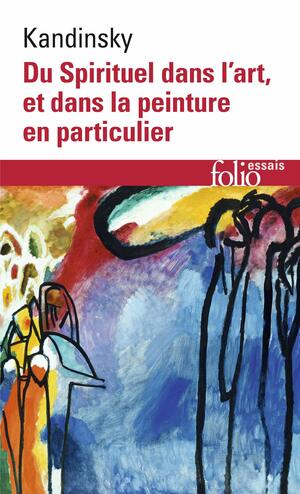 Du Spirituel dans l'art, et dans la peinture en particulier by Wassily Kandinsky