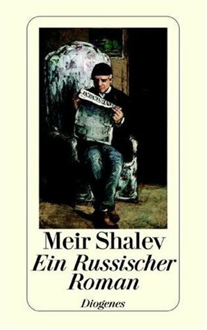Ein russischer Roman by Meir Shalev