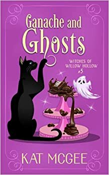 Ganache and Ghosts by Kat McGee
