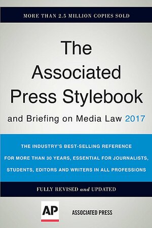 The Associated Press Stylebook 2017: and Briefing on Media Law by Associated Press