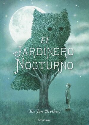 El Jardinero Nocturno by Terry Fan, Mariona Barrera Aguilera