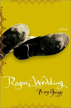 Rogues' Wedding by Terry Griggs