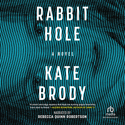 Rabbit Hole by Kate Brody