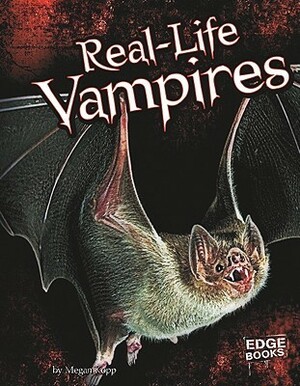 Real-Life Vampires by Megan Kopp