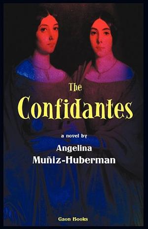The Confidantes by Angelina Muñiz-Huberman