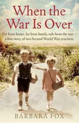 When the War Is Over by Barbara Fox