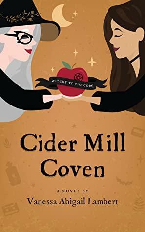 Cider Mill Coven by Vanessa Abigail Lambert