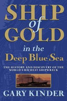 Ship of Gold in the Deep Blue Sea by Gary Kinder