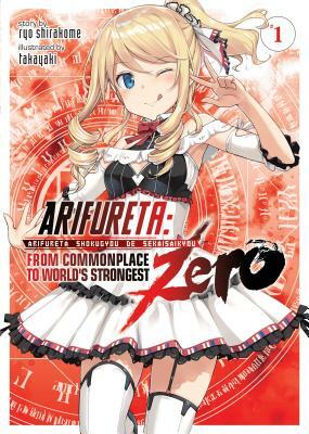 Arifureta Zero, Volume 1 by Ryo Shirakome