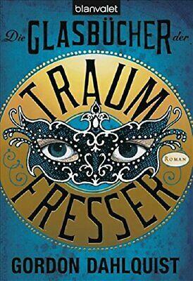 Die Glasbücher der Traumfresser by Bernhard Kempen, Gordon Dahlquist