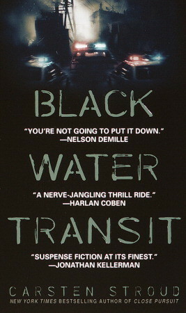 Black Water Transit by Carsten Stroud