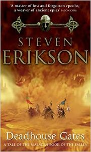 Deadhouse Gates by Steven Erikson