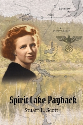 Spirit Lake Payback by Stuart L. Scott