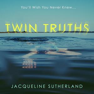 Twin Truths by Jacqueline Sutherland