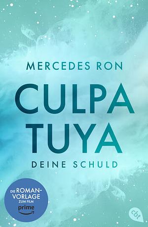 Culpa Tuya – Deine Schuld by Mercedes Ron