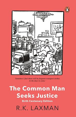 The Common Man Seeks Justice by R. K. Laxman